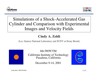 Simulations of a Shock-Accelerated Gas  Cylinder and Comparison with Experimental  Images and
