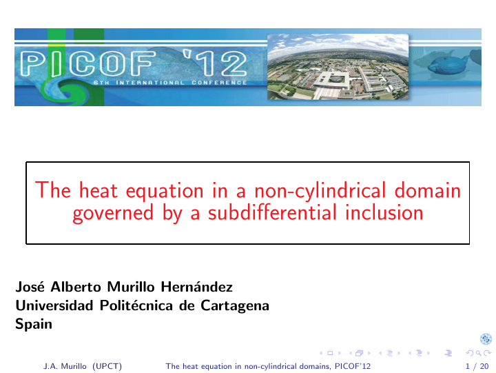 the heat equation in a non cylindrical domain governed by