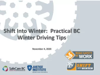 Shift Into Winter:  Practical BC  Winter Driving Tips  November 4, 2020  Audio Instructions  Select