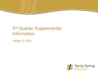 3 rd Quarter Supplemental  Information  October 22, 2020  Protecting Our Employees, Clients and