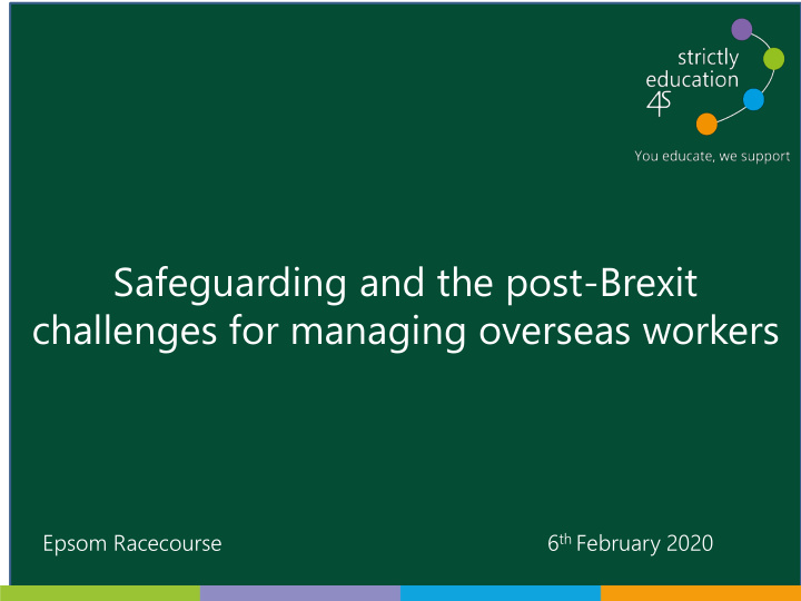 safeguarding and the post brexit challenges for managing