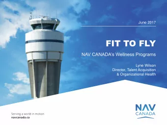 FIT TO FLY  NAV CANADAs Wellness Programs  Lyne Wilson  Director, Talent Acquisition  &amp;