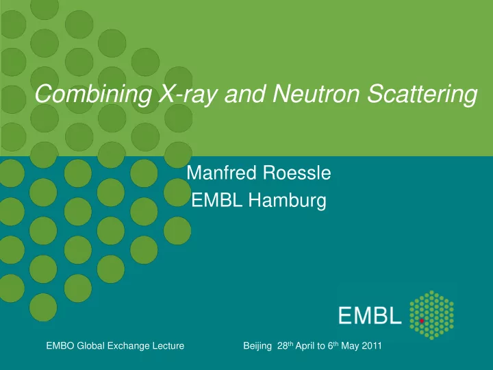 combining x ray and neutron scattering