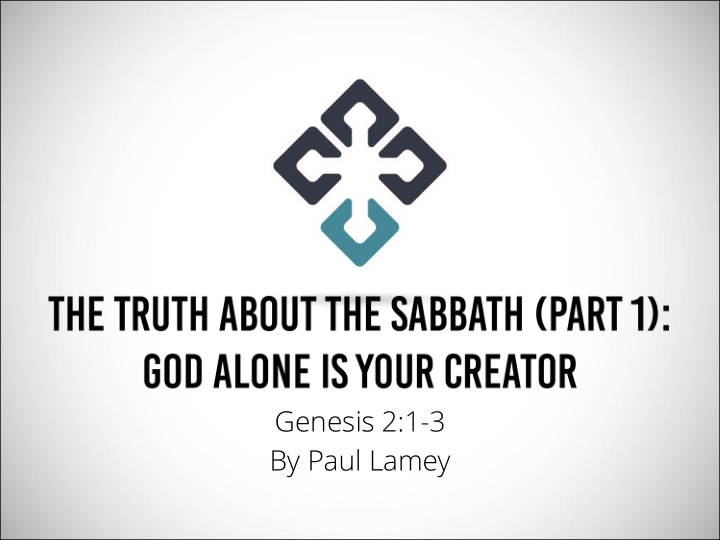 by paul lamey why study the sabbath why study the sabbath
