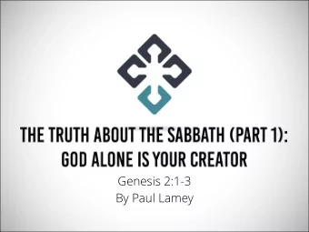 By Paul Lamey  Why study the Sabbath?  Why study the Sabbath?  For the Christian it remains a