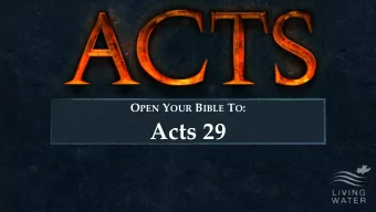 Acts 29 O PEN Y OUR B IBLE T O :  Acts 29  For we walk by faith, not by sight.  2 Corinthians 5:7
