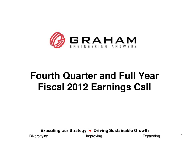 fourth quarter and full year fiscal 2012 earnings call