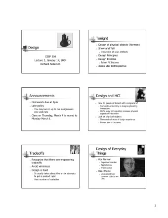 Tonight n Design of physical objects (Norman)  Design n Show and Tell n Discussion of your