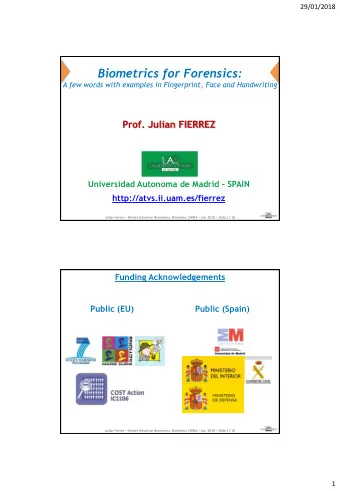 Biometrics for Forensics:  A few words with examples in Fingerprint, Face and Handwriting  Prof.