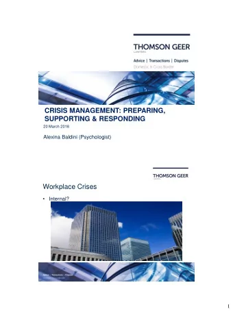 CRISIS MANAGEMENT: PREPARING,  SUPPORTING &amp; RESPONDING  20 March 2018  Alexina Baldini