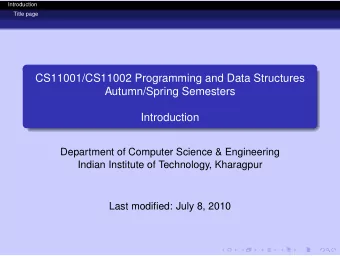 CS11001/CS11002 Programming and Data Structures  Autumn/Spring Semesters  Introduction  Department