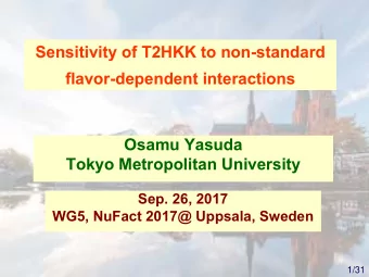 Sensitivity of T2HKK to non-standard  flavor-dependent interactions  Osamu Yasuda  Tokyo