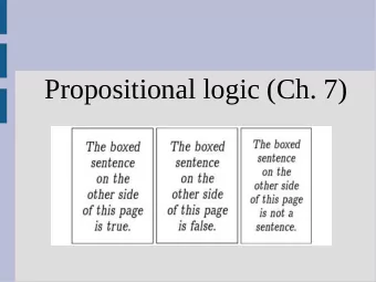 Propositional logic (Ch. 7)  Logic: definitions  We say that two sentences are equivalent  if they