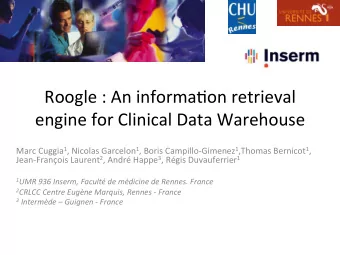 Roogle  :  An  informa/on  retrieval    engine  for  Clinical  Data
