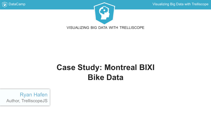 case study montreal bixi bike data