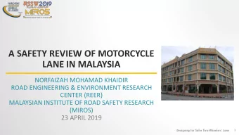 LANE IN MALAYSIA  NORFAIZAH MOHAMAD KHAIDIR  ROAD ENGINEERING &amp; ENVIRONMENT RESEARCH  CENTER
