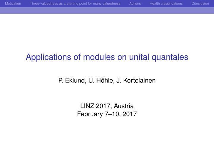 applications of modules on unital quantales