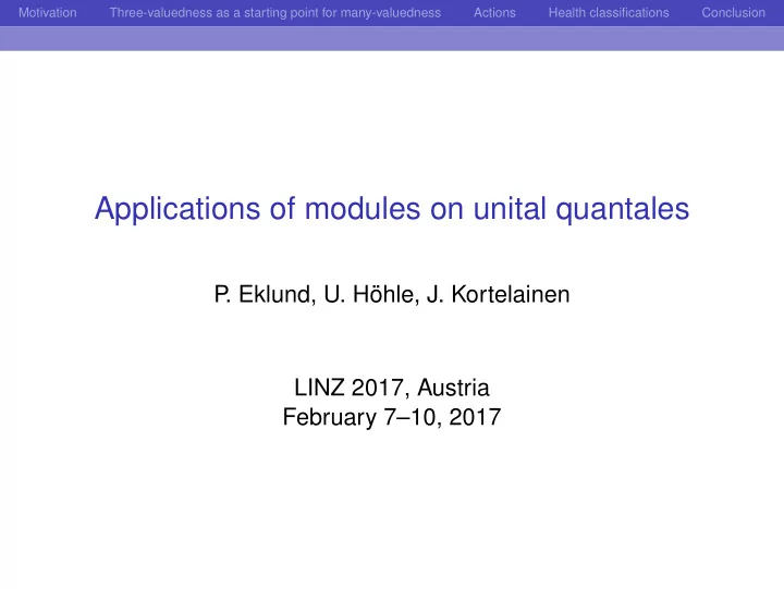 applications of modules on unital quantales