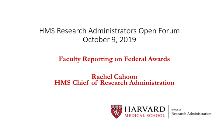 hms research administrators open forum october 9 2019