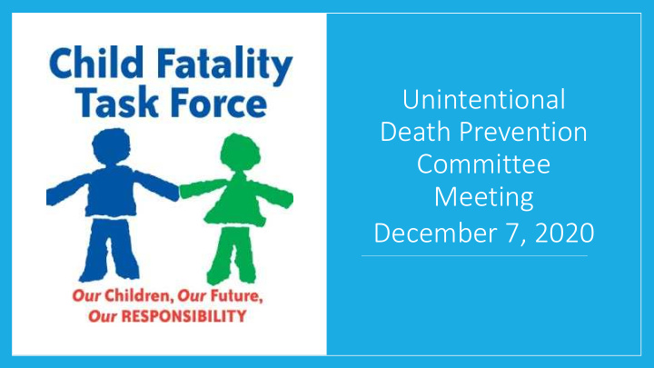 unintentional death prevention committee meeting december