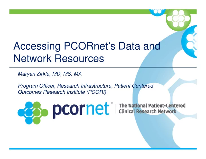 accessing pcornet s data and network resources