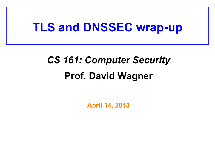 tls and dnssec wrap up