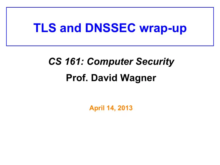 tls and dnssec wrap up
