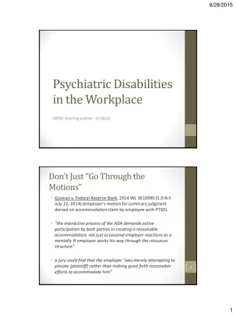 Psychiatric Disabilities  in the Workplace  DBTAC training outline - 9/18/15  Dont Just Go