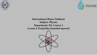 International House Tashkent  Subject: Physics  Department: ES, Course 1  Lesson 4. Projectiles