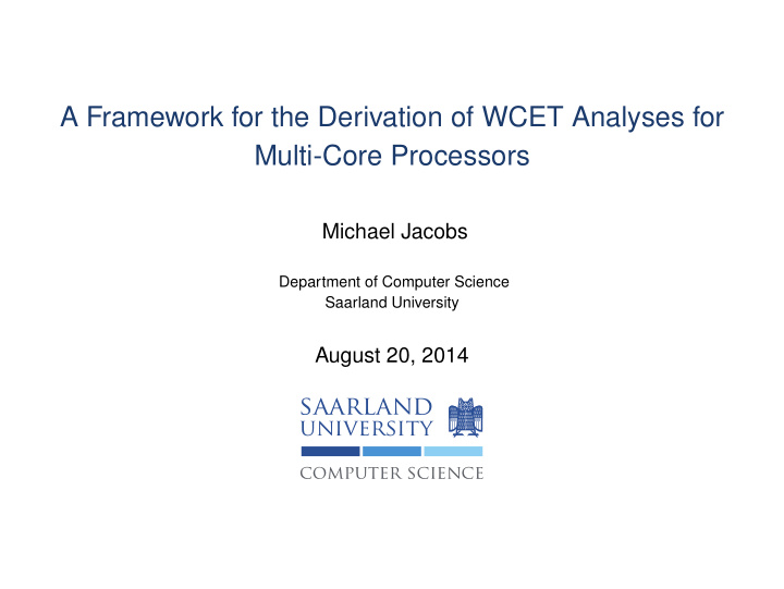 a framework for the derivation of wcet analyses for multi