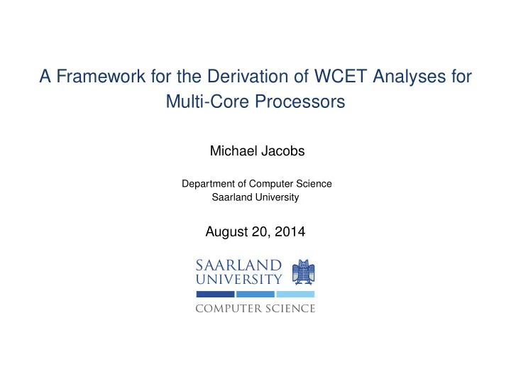 a framework for the derivation of wcet analyses for multi