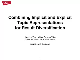 Combining Implicit and Explicit  Topic Representations for Result Diversification  Jiyin He,  Vera