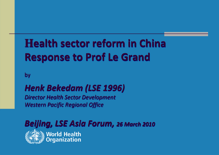 h ealth sector reform in china h ealth sector reform in
