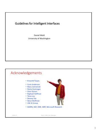 Acknowledgements  Krzysztof Gajos  Corin Anderson  Mary Czerwinski  Pedro Domingos