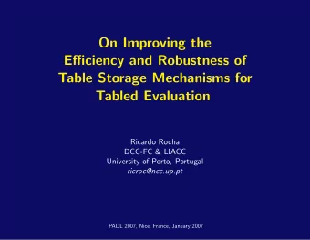 On Improving the  Efficiency and Robustness of  Table Storage Mechanisms for  Tabled Evaluation