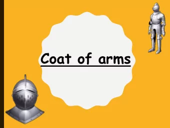 Coat of arms  Knights couldnt tell who was on  their side and who the enemies  were so they