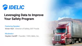 Leveraging Data to Improve  Your Safety Program  Featuring Speaker: Victor Hart - Director of