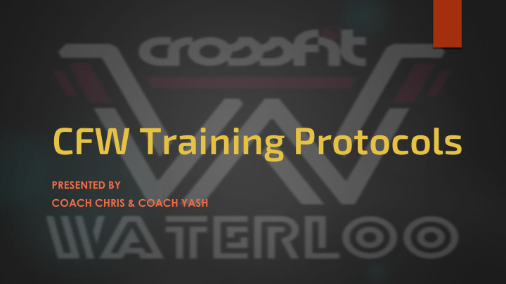 cfw training protocols