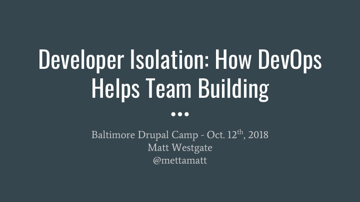 developer isolation how devops helps team building