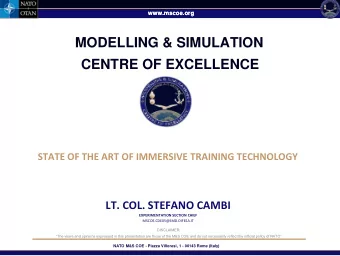 MODELLING &amp; SIMULATION  CENTRE OF EXCELLENCE  STATE OF THE ART OF IMMERSIVE TRAINING TECHNOLOGY