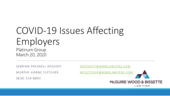 COVID-19 Issues Affecting  Employers  Platinum Group  March 20, 2020  SABRINA PRESNELL ROCKOFF