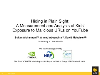 Hiding in Plain Sight:  A Measurement and Analysis of Kids'  Exposure to Malicious URLs on YouTube