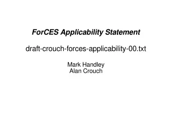 ForCES Applicability Statement  draft-crouch-forces-applicability-00.txt  Mark Handley  Alan Crouch