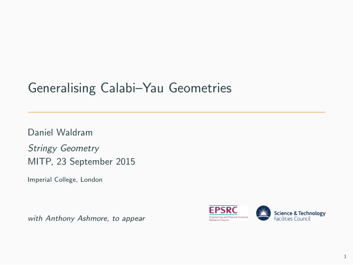 generalising calabi yau geometries