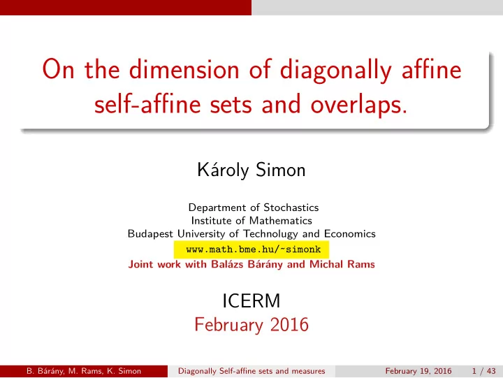on the dimension of diagonally a ffi ne self a ffi ne