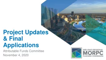 Project Updates  &amp; Final  Applications  Attributable Funds Committee  November 4, 2020  Agenda