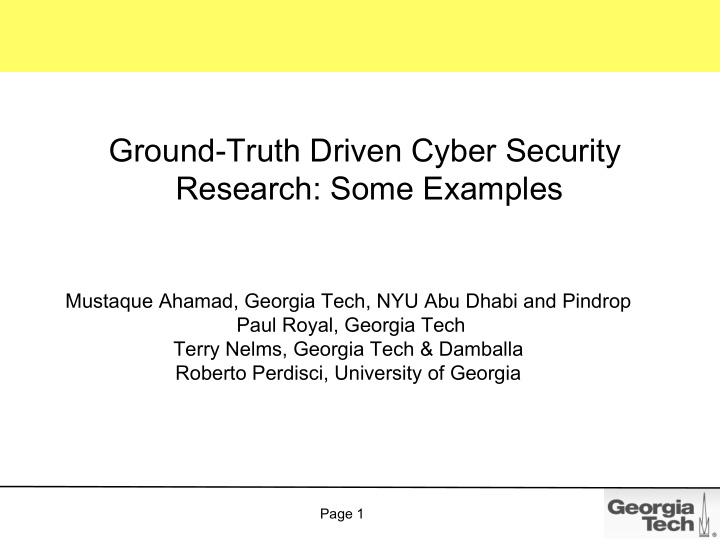 ground truth driven cyber security research some examples