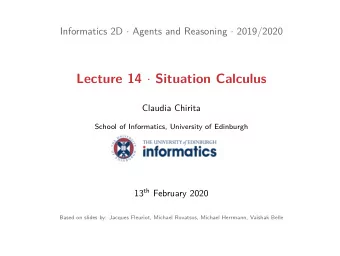 Lecture 14  Situation Calculus 13 th February 2020  Outline  2 / 24  Planning  Situations