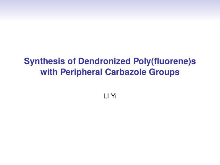 synthesis of dendronized poly fluorene s with peripheral
