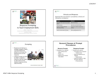 Response Prompting  See school door.  Open door and walk through.  See boss or fellow employee